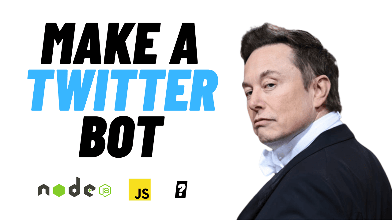 Elon Musk - Make a Twitter Bot